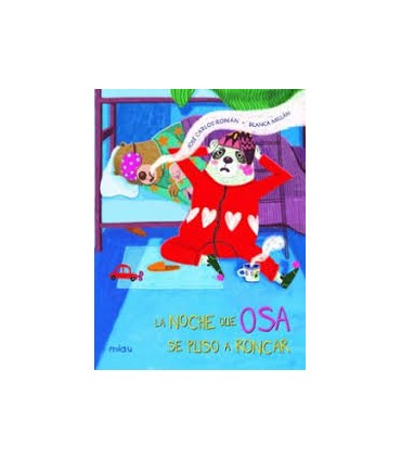 LA NOCHE QUE OSA SE PUSO A RONCAR