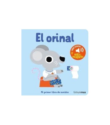 El orinal. Mi primer libro de sonidos