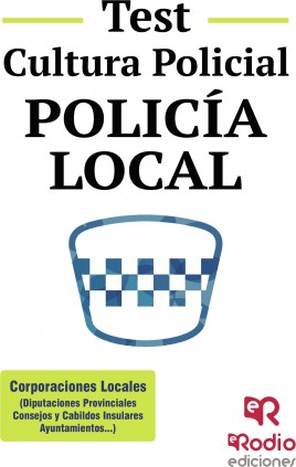 POLICIA LOCAL TEST CULTURA POLICIAL