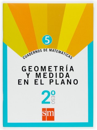 Cuaderno 5 de matemáticas. 2 ESO. Geometría y medida en el plano