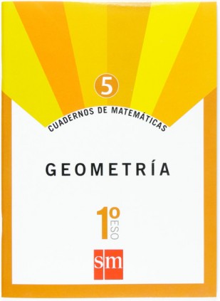 Cuadernos de matemáticas 5. 1 ESO. Geometría