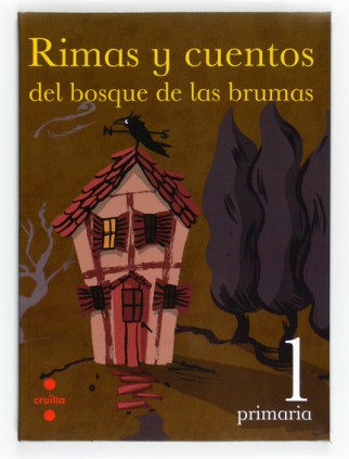 Rimas y cuentos del bosque de las brumas. 1 Primaria