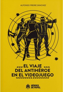 EL VIAJE DEL ANTIHEROE EN EL VIDEOJUEGO