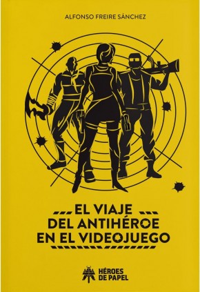 EL VIAJE DEL ANTIHEROE EN EL VIDEOJUEGO