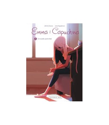 EMMA Y CAPUCHINA 1. UN SUEÑO PARA TRES