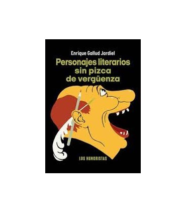 PERSONAJES LITERARIOS SIN PIZCA DE VERGU