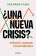 ¿Una nueva crisis?