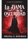 LA DAMA DE LA OSCURIDAD