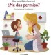 ME DAS PERMISO