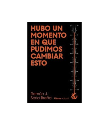 Hubo un momento en que pudimos cambiar esto