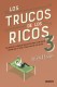 Los trucos de los ricos 3ª parte