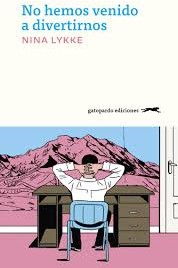 No hemos venido a divertirnos