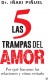 Las 5 trampas del amor