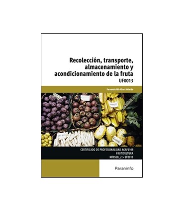 UF0013 Recolección, transporte, almacenamiento y acondicionamiento de la fruta