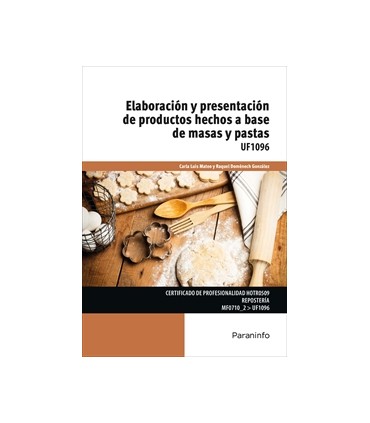 Elaboración y presentación de productos hechos a base de masas y pastas