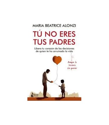 TU NO ERES TUS PADRES