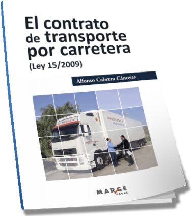 El contrato de transporte por carretera (Ley 15/2009)