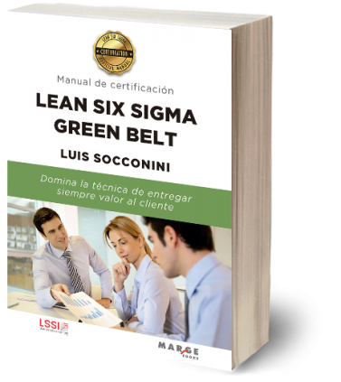 Lean Six Sigma Green Belt. Manual de certificación