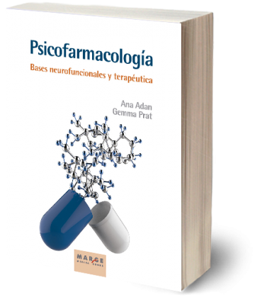 Psicofarmacología. Bases neurofuncionales y terapéutica