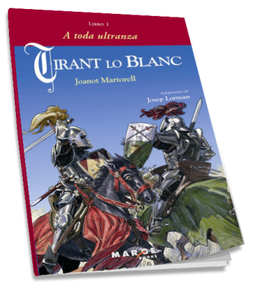 Tirant lo Blanc. Libro I - A toda ultranza