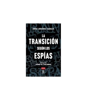 LA TRANSICION SEGUN LOS ESPIAS