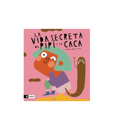 LA VIDA SECRETA DEL PIPI Y LA CACA