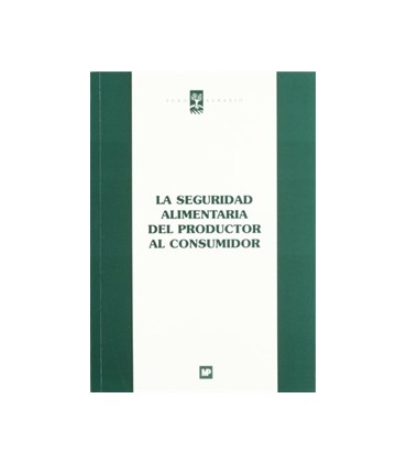 La seguridad alimentaria del productor al consumidor
