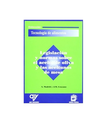 Legislación y normas sobre el aceite de oliva y la aceituna de mesa