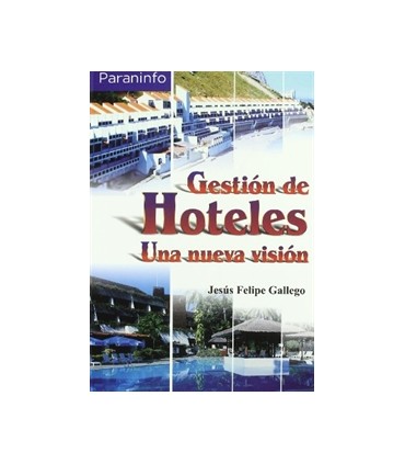 Gestión de hoteles. Una nueva visión
