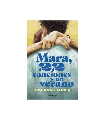 MARA 22 CANCIONES Y UN VERANO