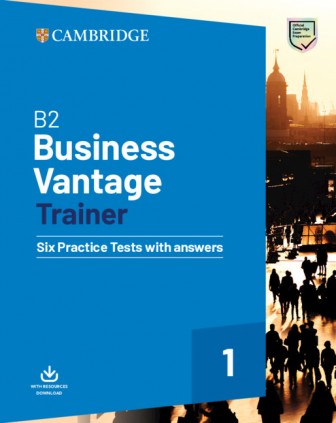 B2 BUSINESS VANTAGE TRAINER SIX PRACTICE