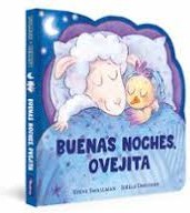 Buenas noches, Ovejita (La ovejita que vino a cenar. Libro de cartón)