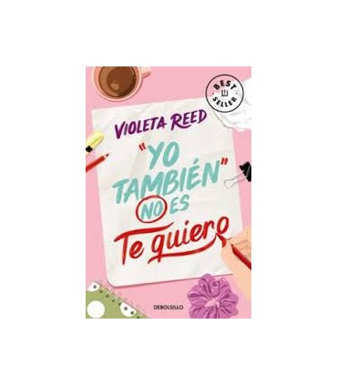 Yo también no es te quiero (Quererte 1)