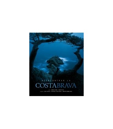 Reencontrar la Costa Brava