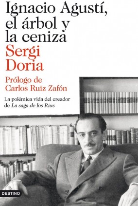 Ignacio Agustí, el árbol y la ceniza