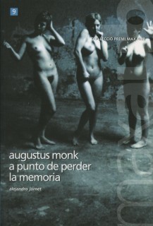 Augustus Monk a punto de perder la memoria