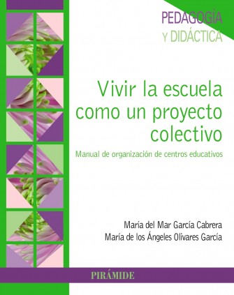 VIVIR LA ESCUELA COMO UN PROYECTO COLECT