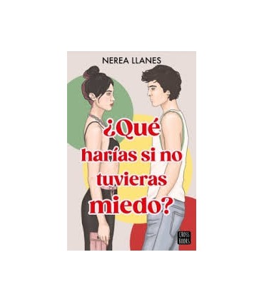 ¿Qué harías si no tuvieras miedo?