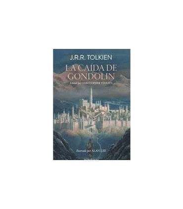 LA CAIDA DE GONDOLIN TAPA BLANDA