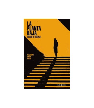La planta baja. Diario de rodaje