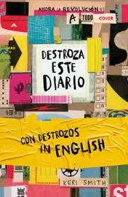DESTROZA ESTE DIARIO IN ENGLISH AHORA A