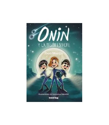 ONIN Y LA MISION ESPACIAL