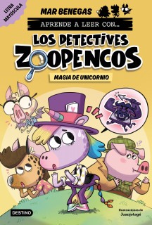 LOS DETECTIVES ZOOPENCOS 4. MAGIA DE UNI