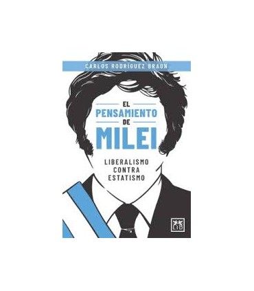 EL PENSAMIENTO DE MILEI