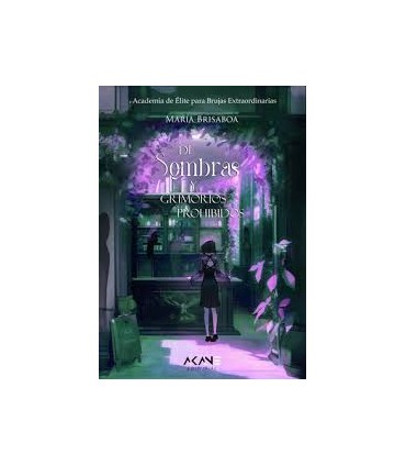 DE SOMBRAS Y GRIMORIOS PROHIBIDOS