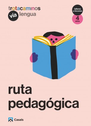 Ruta pedagógica Vía Lengua 4 años Talleres y Rincones Trotacaminos