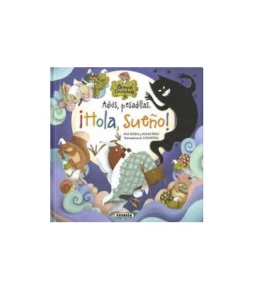 Adios pesadillas. ¡Hola, sueño!