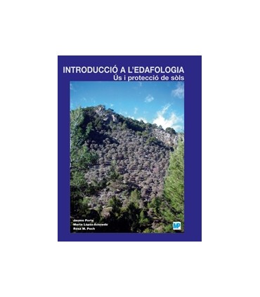 INTRODUCCIO A L´EDAFOLOGIA. ÚS I PROTECC