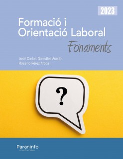 FORMACIO I ORIENTACIO LABORAL. FONAMENTS