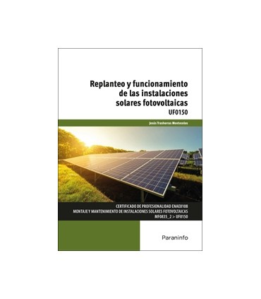 UF0150 - Replanteo y funcionamiento de las instalaciones solares fotovoltaicas